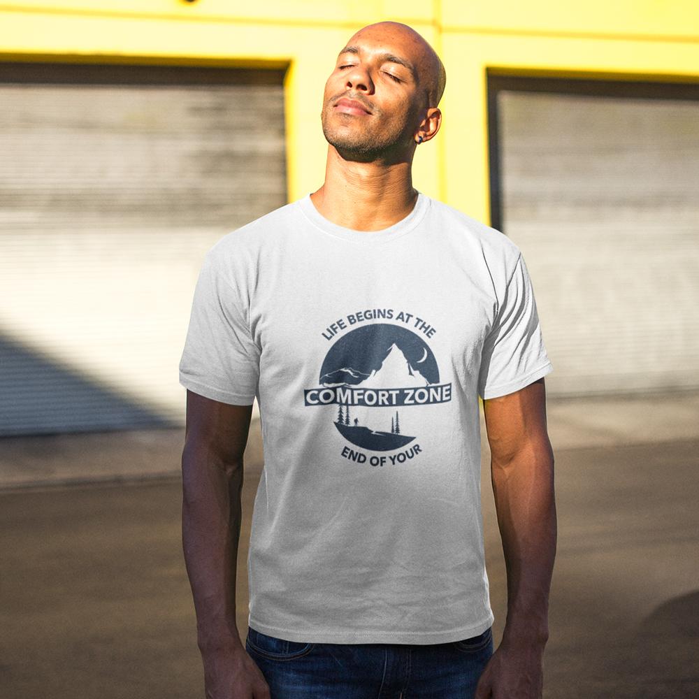 Life Begins at the End of Your Comfort Zone T-Shirt