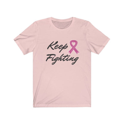 Keep Fighting Pink Ribbon Theme Awareness T-Shirt