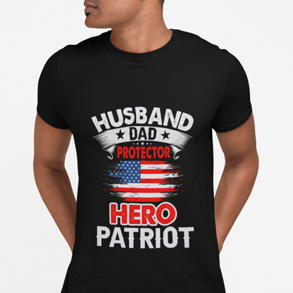 Hero Patriot Husband Dad T Shirt